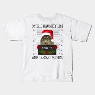 On The Naughty List And I Regret Nothing Kids T-Shirt